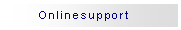 Textfeld: Onlinesupport