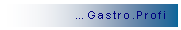 Textfeld: …Gastro.Profi