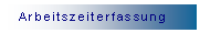 Textfeld: Arbeitszeiterfassung